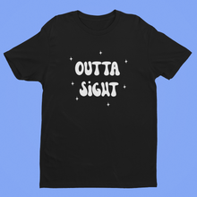 Load image into Gallery viewer, Outta Sight T-Shirt
